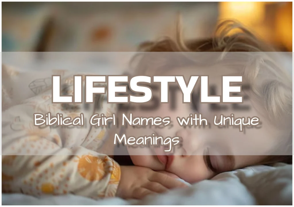 Biblical Girl Names With Unique Meanings