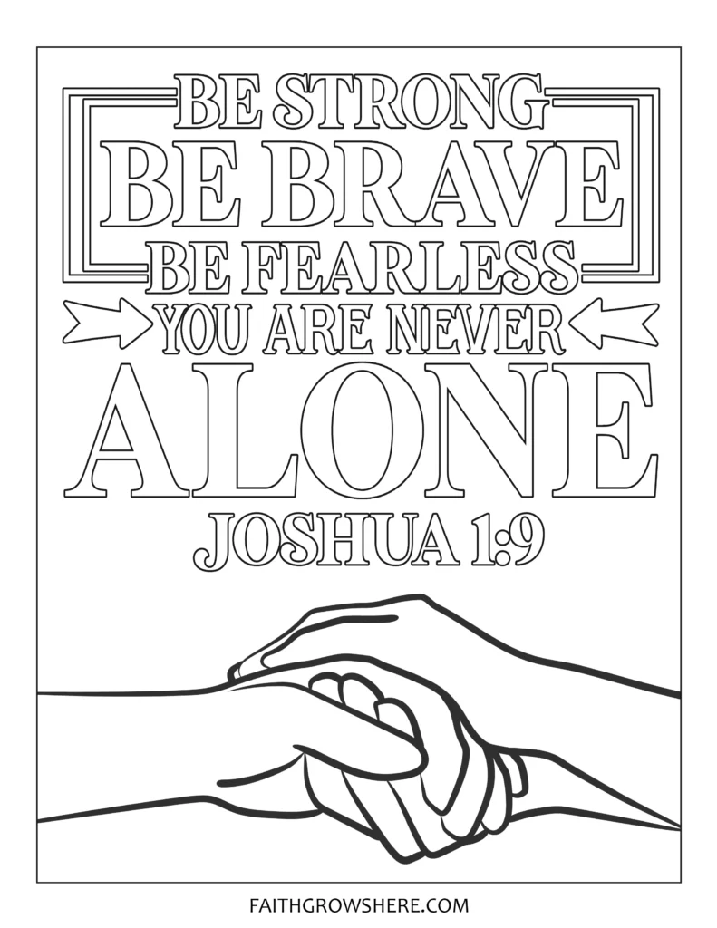 Bible verse coloring pages - Be strong, be brave, be fearless. Joshua 1:9