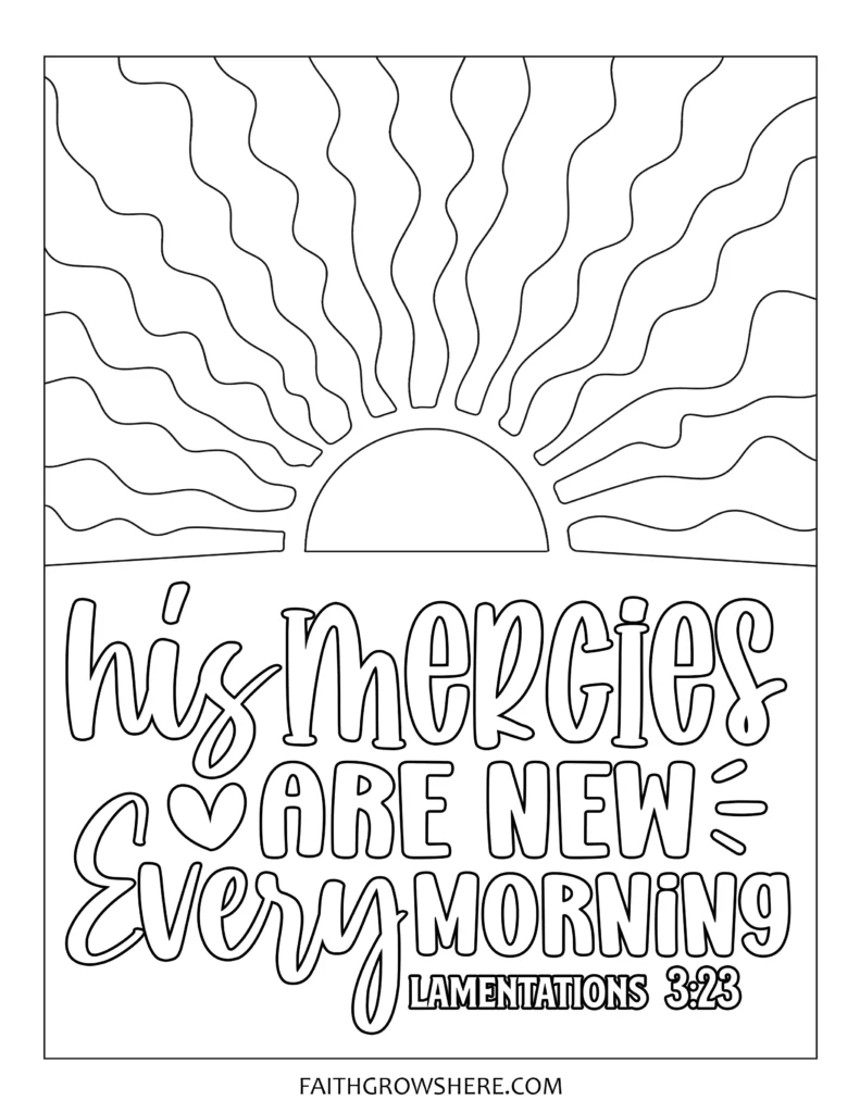 Bible verse coloring pages - His mercies are new every morning. Lamentations 3:23