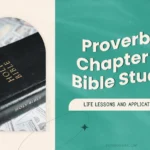 Proverbs 11 Bible Study: Simple, Inspiring Life Lessons and Applications
